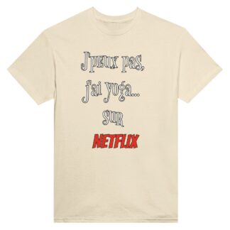 T-shirt unisexe ras du cou j peux pas Netflix