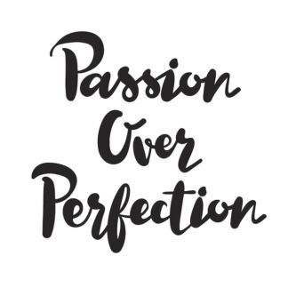 Sticker Autocollant passion_over_perfection citation  CI013