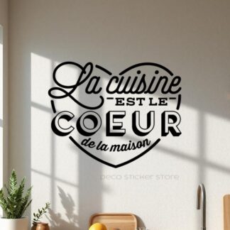 Sticker autocollant la cuisine est le coeur de la maison