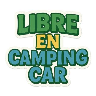 Autocollant texte "libre en camping car" stylisé comprenant du vert jaune et bleu décoration decostickerstore - AK9YAD